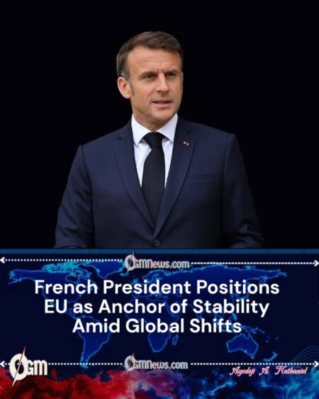 Macron Highlights EU Stability in Era of Geopolitical Uncertainty