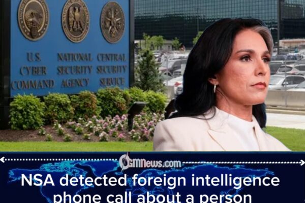 NSA Flagged Foreign Intelligence Call Involving Person Close to President Trump, Whistleblower Alleges DNI Intervention