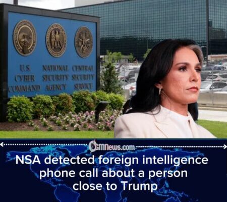NSA Flagged Foreign Intelligence Call Involving Person Close to President Trump, Whistleblower Alleges DNI Intervention