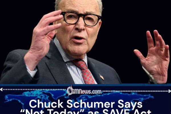 Schumer Draws a Red Line: Senate Democrats Move to Block the SAVE Act