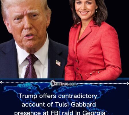 Trump Administration Faces Scrutiny Over Conflicting Accounts of Tulsi Gabbard’s Presence at FBI Raid in Georgia