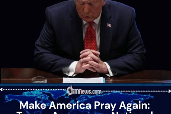 Trump Books a Date With God: America Told to Mark May 17 for National Repentance