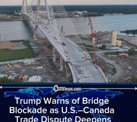 Trump Threatens to Block Gordie Howe Bridge Amid Escalating U.S.–Canada Trade Dispute