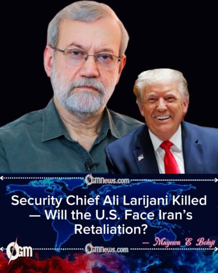 Security Chief Ali Larijani Killed, IRGC Vows Revenge Against U.S. and Israel