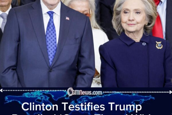 Clinton Tells Lawmakers Trump Spoke of ‘Great Times’ With Jeffrey Epstein, Denies Knowledge of Crimes