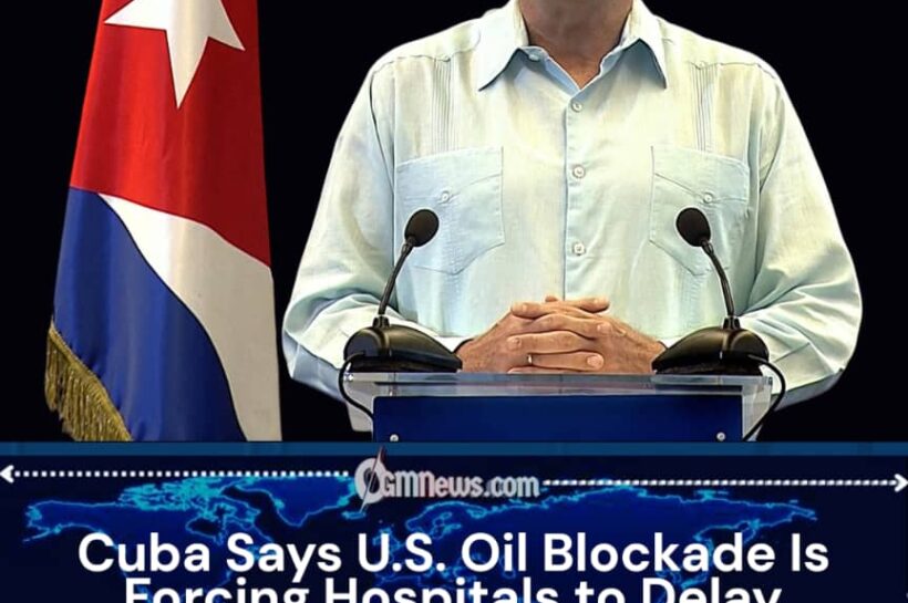 Politics vs Patients: Cuba Says U.S. Oil Pressure Is Hurting Hospitals