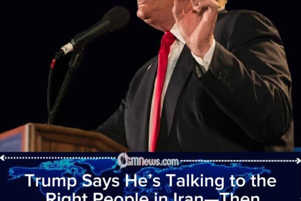 Donald Trump Says U.S. Is Talking to the Right People in Iran Amid Confusion