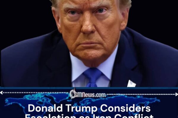 Donald Trump Considers Next Steps as Iran Conflict Intensifies