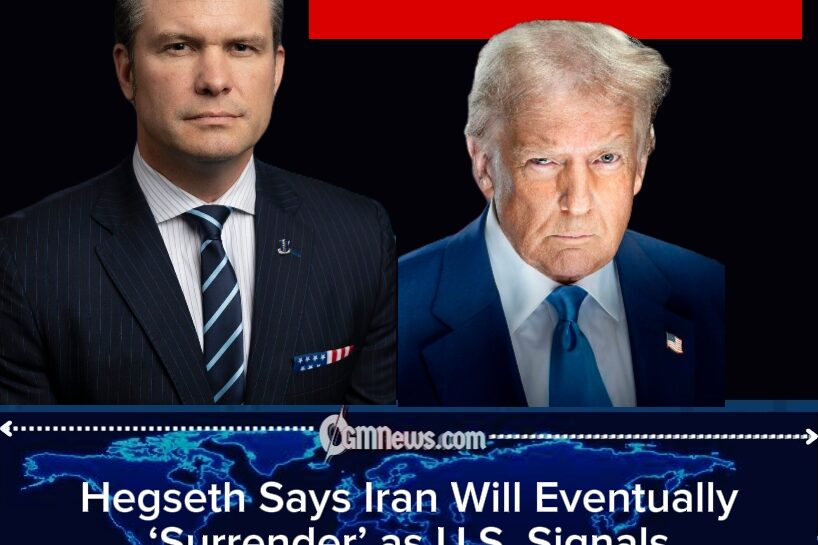 Hegseth Says Iran Will ‘Surrender’ as U.S. Signals Determination to Set Terms of Conflict