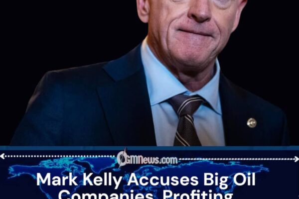 Kelly Warns Higher Fuel Costs Are Hurting American Workers