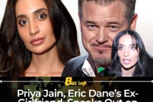 Priya Jain, Eric Dane’s Ex-Girlfriend, Breaks Silence on Losing the Actor to ALS