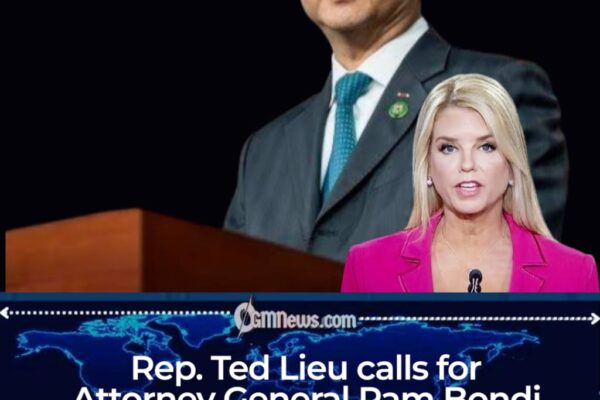 Rep. Ted Lieu demands accountability and calls for Pam Bondi’s resignation
