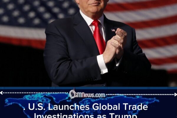 Trump Administration Launches New Trade Investigations That Could Lead to Fresh Tariffs