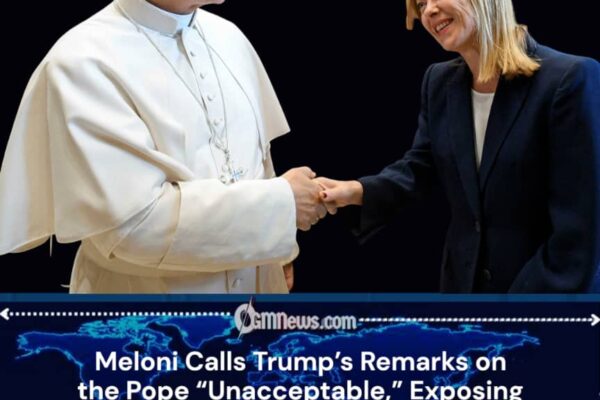 Meloni Criticizes Trump Over Comments About the Pope
