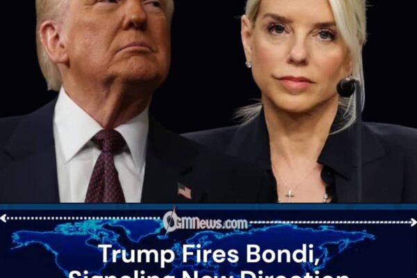 Trump Ousts Attorney General Pam Bondi in Major Justice Department Shake-Up