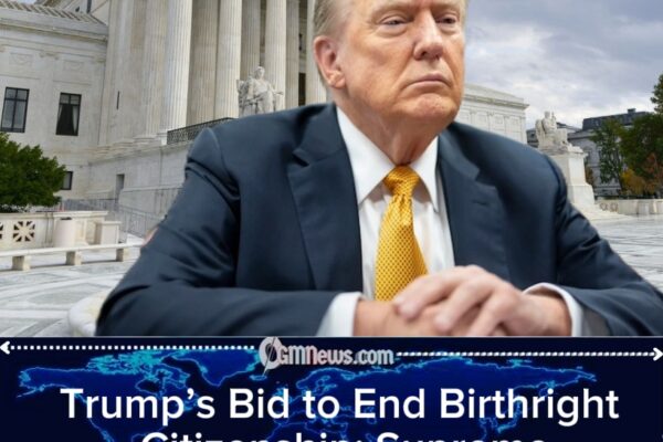 Trump’s Bid to End Birthright Citizenship: Supreme Court Signals Skepticism
