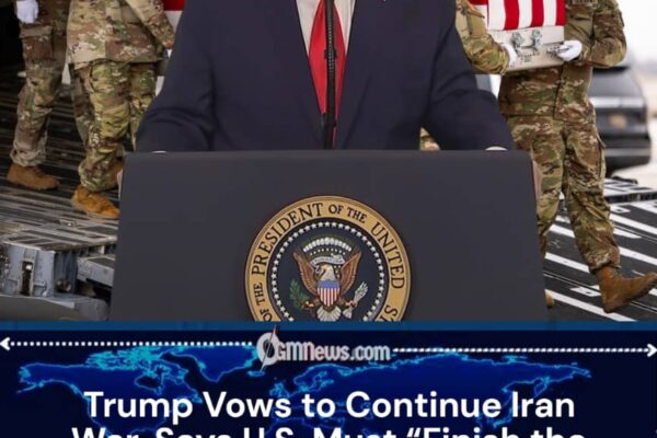 Trump Pledges to Finish Iran Campaign in Honor of Fallen Troops