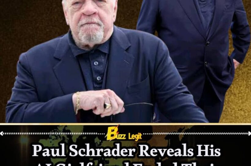 AIRELATIONSHIP Shock As Paul Schrader Reveals His AI Girlfriend Ended The Relationship