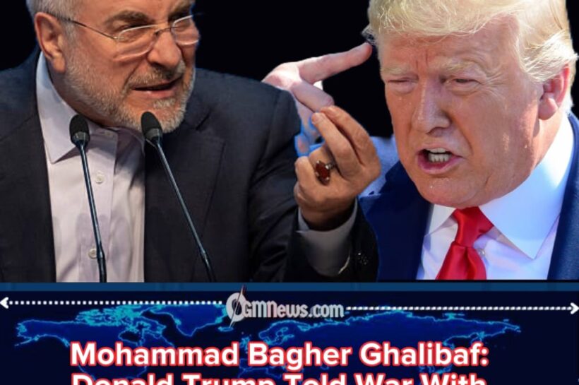 Donald Trump Warned by Mohammad Bagher Ghalibaf Over Iran War