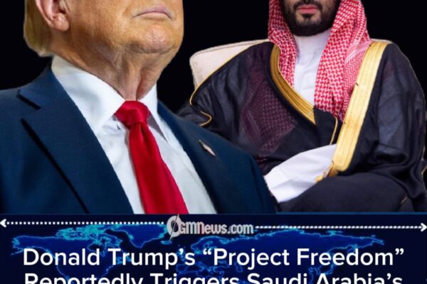 Donald Trump’s “Project Freedom” Reportedly Causes Saudi Arabia to Restrict U.S. Military Access