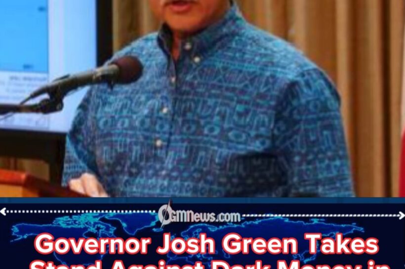 Governor Josh Green Signs New Campaign Finance Reform Law in Hawaii