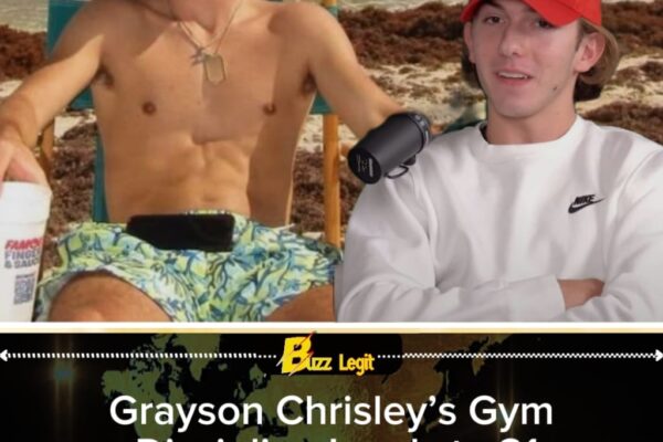 Grayson Chrisley Reveals Dramatic Body Transformation After Gaining 31 Pounds of Muscle in Six Months