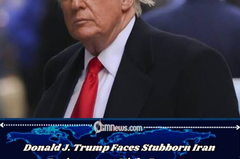Donald J. Trump Faces Stubborn Iran Resistance as High-Pressure Diplomacy Stalls