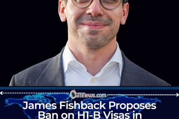 James Fishback Pushes Bold Immigration Policy Targeting H1-B Program