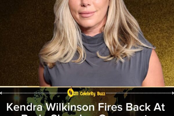 Kendra Wilkinson Fires Back At Body-Shaming Comments About Her Breast Implants — And Fans Are Applauding Her Confidence