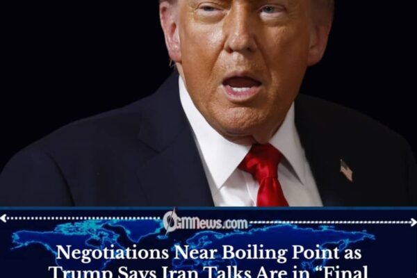 Negotiations Enter Final Stage as Trump Signals Possible Iran Deal