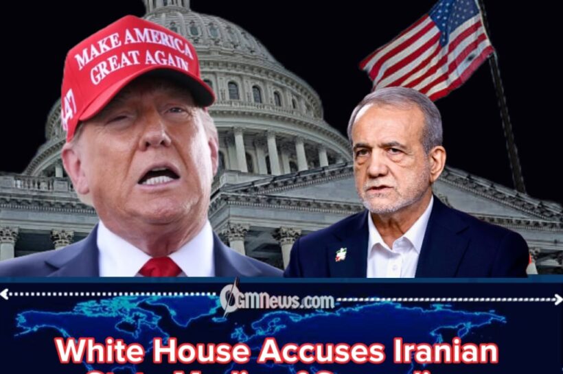 White House Accuses Iranian State Media of Spreading False Deal Report