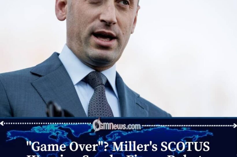 Game Over? Miller Warns Democrats Could Reshape SCOTUS and Immigration Policy