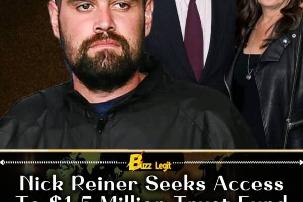 TRUST FUND Showdown: Nick Reiner Demands $1.5 Million To Hire Elite Lawyer While Facing Charges In Parents’ Killings