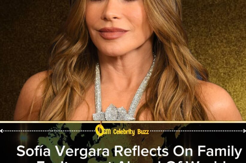 Sofía Vergara Says Picking Which Family Members Go To The World Cup Has Become A “Struggle”