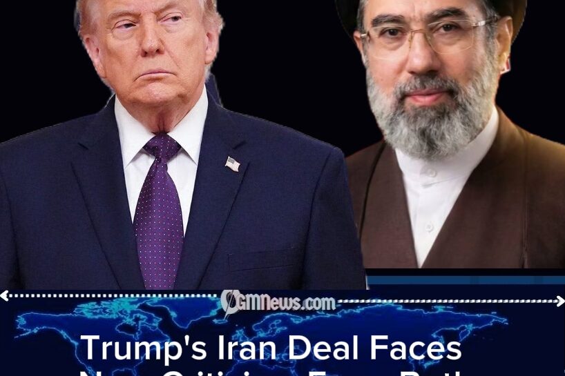 TRUMP'S IRAN DEAL UNDER FIRE AS PEACE TALKS ADVANCE AND THREATS RETURN
