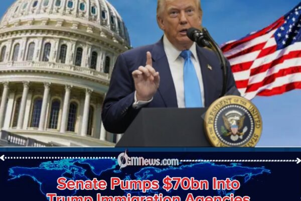 $70bn for Trump’s immigration Agencies: Senate Fuels Controversy Over Enforcement Funding
