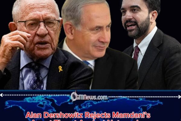 Alan Dershowitz Warns NYC Mayor Mamdani: ‘Touch Netanyahu and You’ll Be Arrested’
