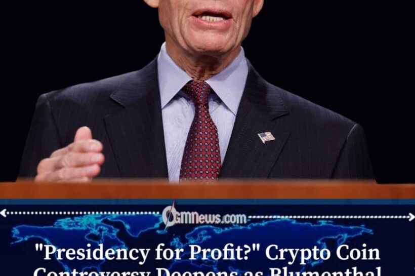 Crypto Coin Faces Fresh Scrutiny as Senator Blumenthal Accuses Trump of Profiting From the Presidency