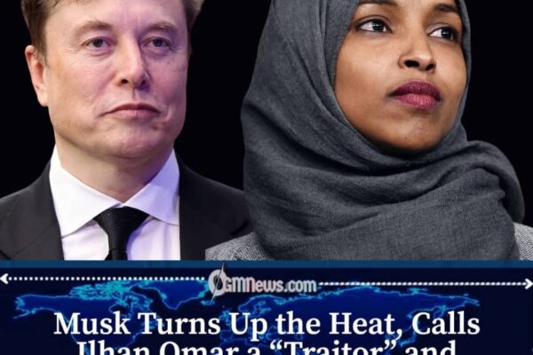 Elon Musk Calls Ilhan Omar a Traitor, Demands Her Expulsion
