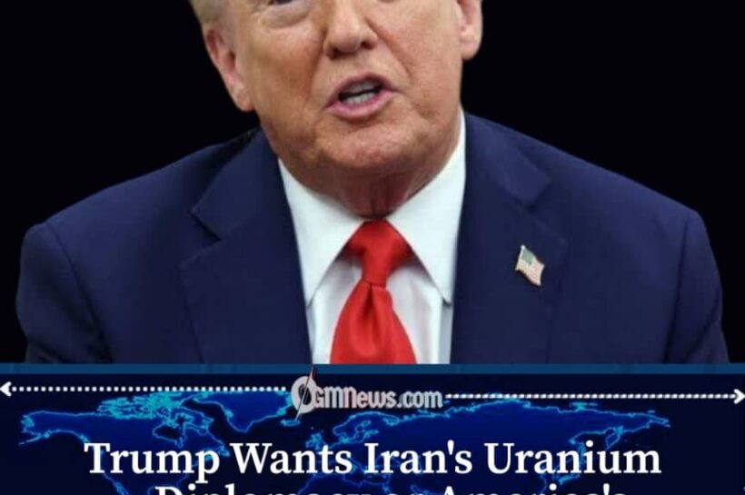 Trump Says U.S. Will Seek Iran's Enriched Uranium to Block Nuclear Weapons