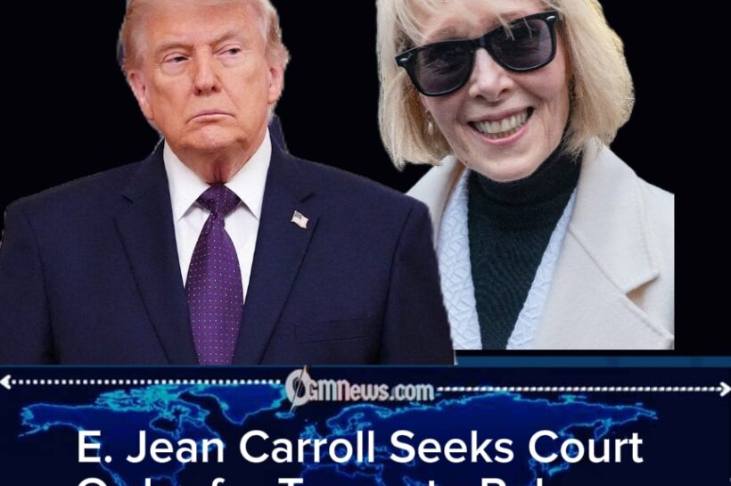 E. Jean Carroll Seeks Court Order for Trump to Release $5 Million Judgment