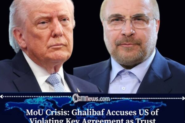 Ghalibaf Accuses US of Violating Memorandum of Understanding