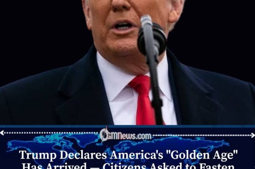 Trump Declares America Has Entered a Golden Age