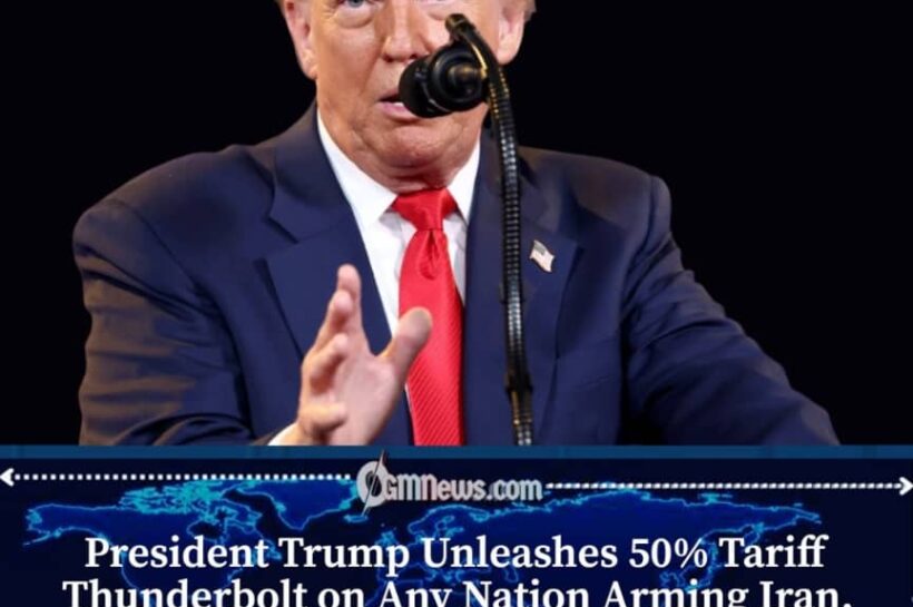 President Trump Announces 50% Tariff on Countries Supplying Iran With Weapons