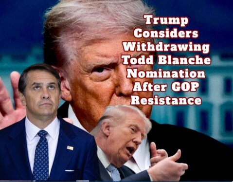 Trump's 'Temporary Retreat' On Blanche Nomination After Senate Republicans Tell the Boss, 'Not So Fast'