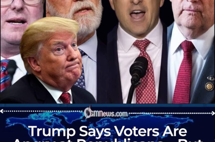 Trump Says Voters Are Frustratingly Angry at Republicans, Not Him, as GOP Heads Toward a Midterm Reality Check