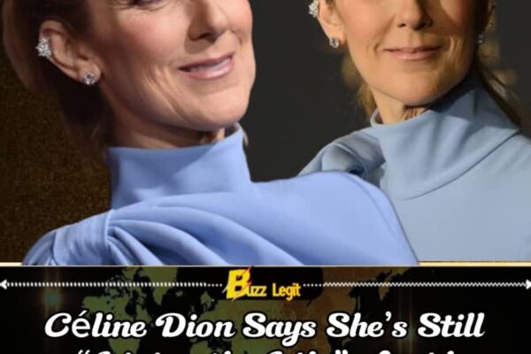 Céline Dion Says She’s Still “Living the Life” as Stiff-Person Syndrome Refuses to Cancel Her Comeback Plans