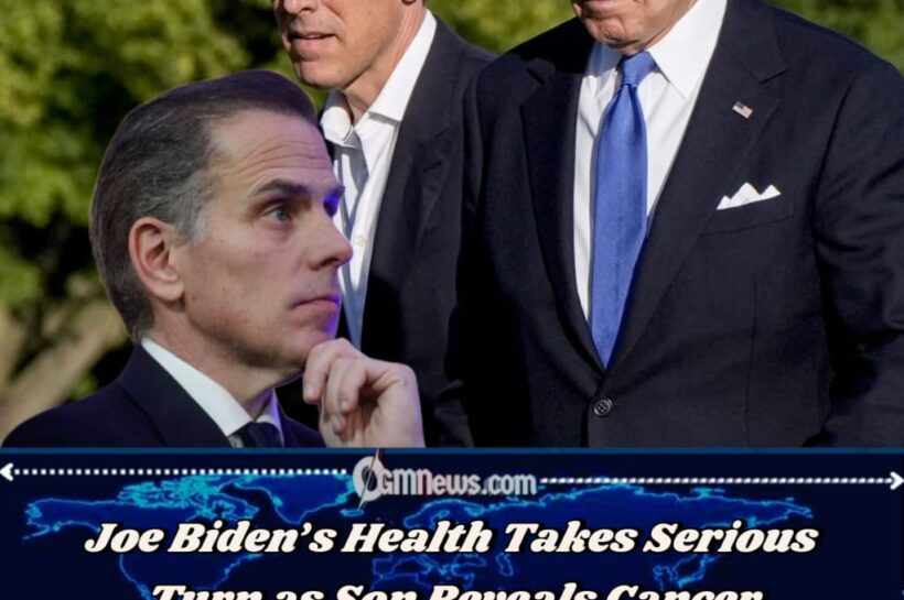 Hunter Biden Reveals Joe Biden’s Cancer Has Spread and Is Causing Pain