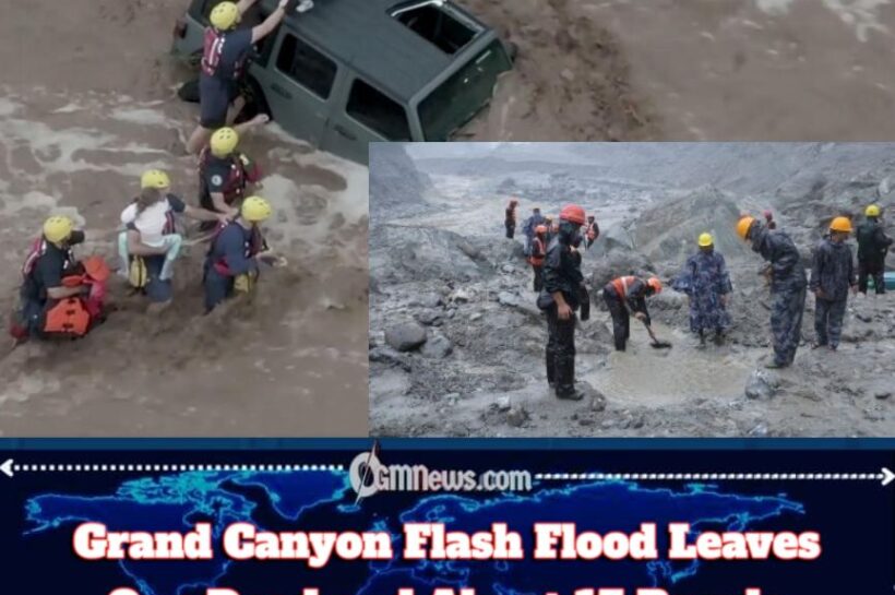Grand Canyon Flash Flood Turns Tourist Paradise Into a Rescue Zone as Death Confirmed and 15 Remain Unaccounted For