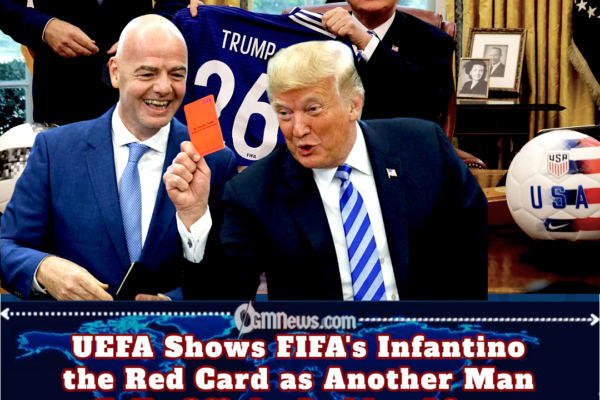 UEFA Shows FIFA's Infantino the Red Card as Another Man Falls Off the Ladder After Cozying Up to Trump